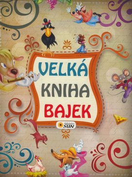 Velká kniha bajek