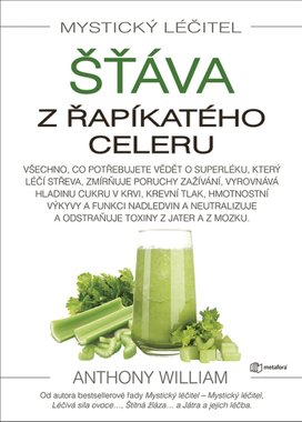 Mystický léčitel Šťáva z řapíkatého celeru