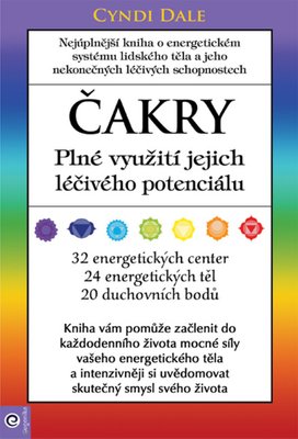 Čakry Plné využití jejich léčivého potenciálu