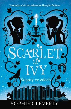 Scarlet a Ivy Šepoty ve zdech