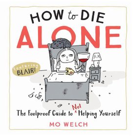 How to Die Alone