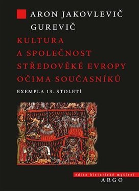 Kultura a společnost středověké Evropy očima současníků