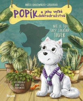 Popík a jeho veľké dobrodružstvá Nie je to taký strašný tiger