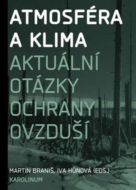 Atmosféra a klima. Aktuální otázky znečištění ovzduší