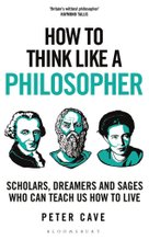 How to Think Like a Philosopher