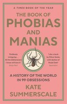 The Book of Phobias and Manias