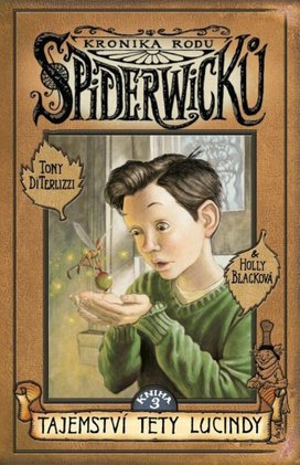 Kronika rodu Spiderwicků 3 Tajemství tety Lucindy