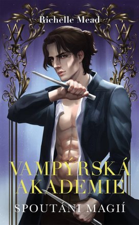 Vampýrská akademie 5 Spoutáni magií