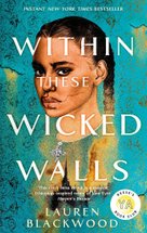 Within These Wicked Walls