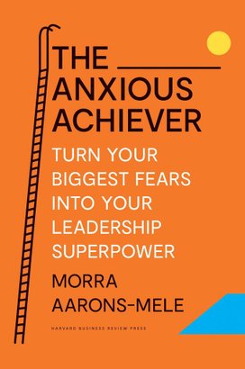 The Anxious Achiever