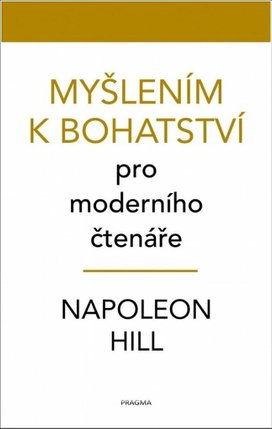 Myšlením k bohatství pro moderního čtenáře