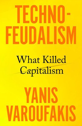 Techno-Feudalism