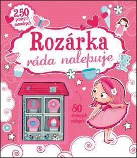 Rozárka ráda nalepuje