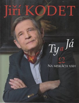 Jiří Kodet Ty a Já