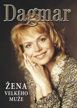 Dagmar Žena velkého muže