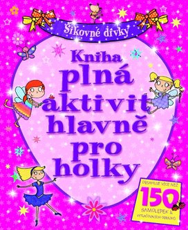 Kniha plná aktivit hlavně pro holky