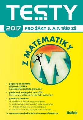 Testy 2017 z matematiky pro žáky 5. a 7. tříd ZŠ