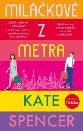 Miláčkové z metra