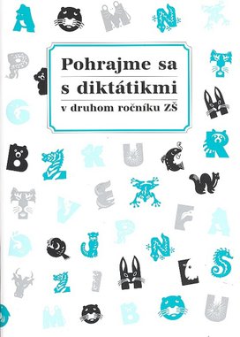 Pohrajme sa s diktátikmi v druhom ročníku ZŠ