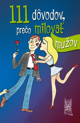 111 dôvodov, prečo milovať mužov