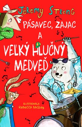 Pásavec, zajac a veľký hlučný medveď