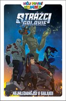 Strážci galaxie Nejhledanější v galaxii