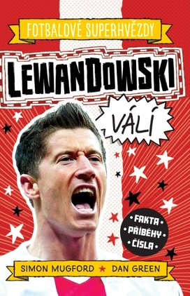Fotbalové superhvězdy Lewandowski