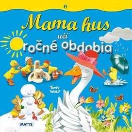Mama hus učí ročné obdobia