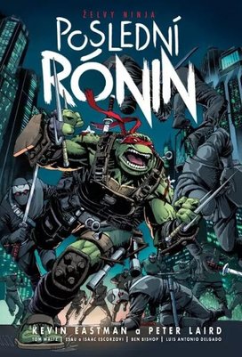 Želvy Ninja Poslední rónin