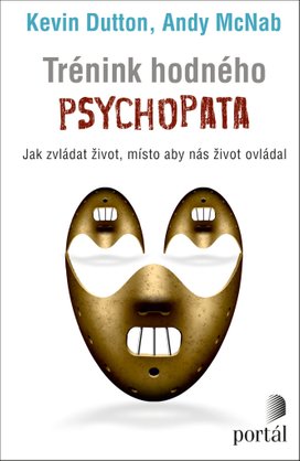 Trénink hodného psychopata