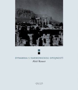 Dynamika s harmonickou opojností