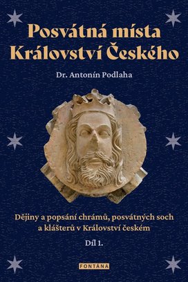 Posvátná místa Království Českého díl 1.