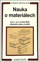 Nauka o materiálech pro 1. a 2. ročník SOU učebního oboru truhlář