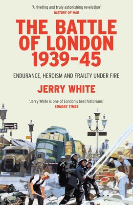 The Battle of London 1939-45