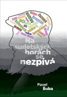 Na sudetských horách se nezpívá