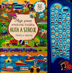 Moje první zvuková knížka Auta a Stroje