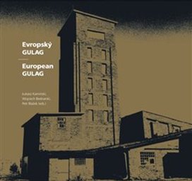 Evropský Gulag European Gulag