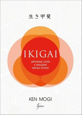 Ikigai Japonská cesta k nalezení smyslu života