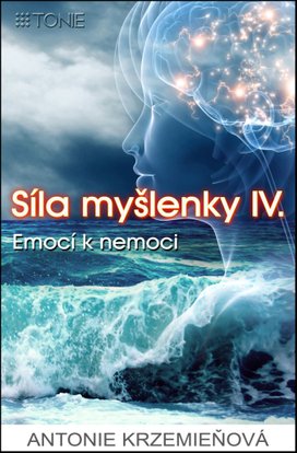 Síla myšlenky IV.