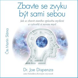 Zbavte se zvyku být sami sebou