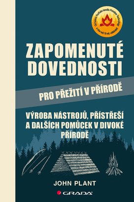 Zapomenuté dovednosti pro přežití v přírodě