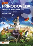 Hravá přírodověda 5 Člověk a jeho svět
