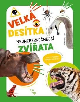 Velká desítka Nejnebezpečnější zvířata