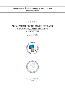 Manažment obchodných operácií v doprave, zasielateľstve a logistike