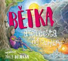 Bětka a její cesta od Chmury (audiokniha pro děti)