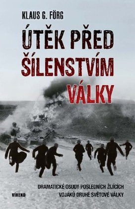 Útěk před šílenstvím války
