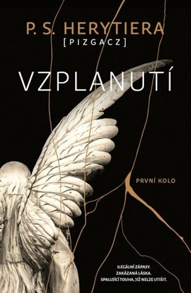 Vzplanutí První kolo