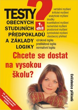 Testy obecných studijních předpokladů a základy logiky 1.díl