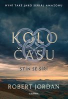 Kolo času Stín se šíří