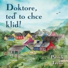 Doktore, teď to chce klid!